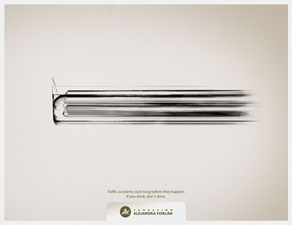 Traffic accidents start long befote they happen. If you drink, don't drive Print Ad For Inspiration