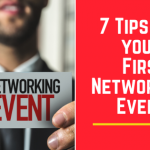 7 Tips for your First Networking Event