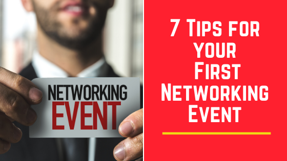 7 Tips for your First Networking Event